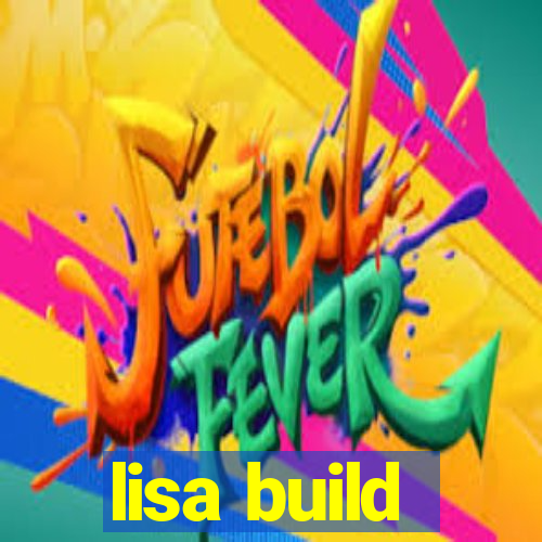 lisa build